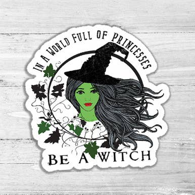 Be a Witch Die Cut Sticker